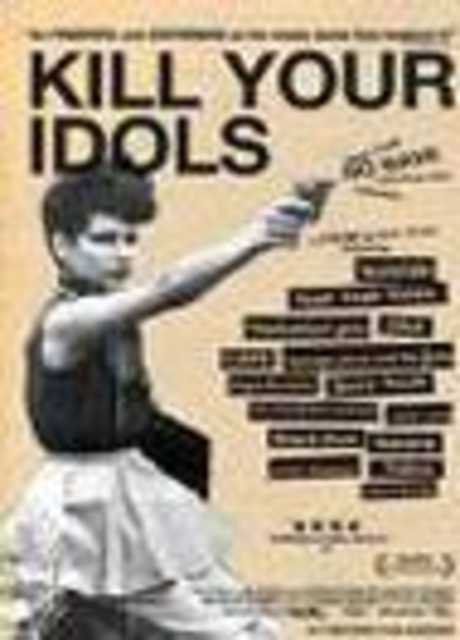 Kill Your Idols