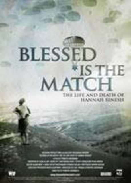 Blessed Is the Match: The Life and Death of Hannah Senesh
