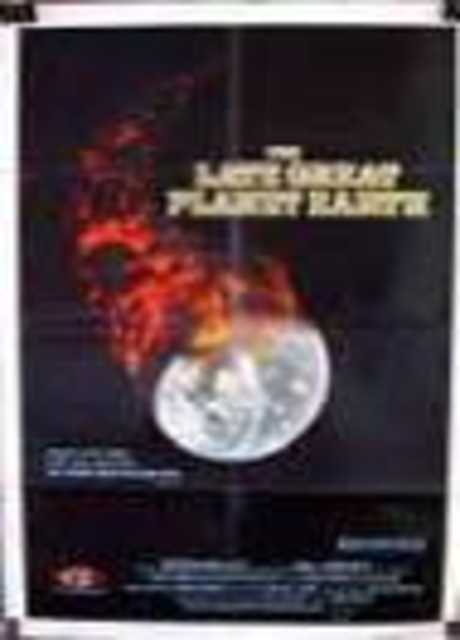 The Late Great Planet Earth