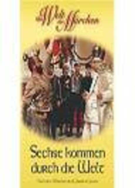 Sechse kommen durch die Welt