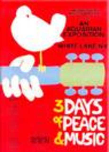 Woodstock: tre giorni di pace amore e musica