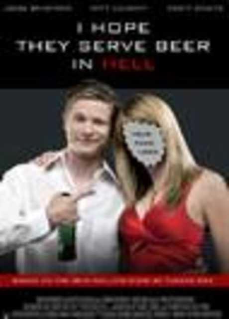 I Hope They Serve Beer in Hell
