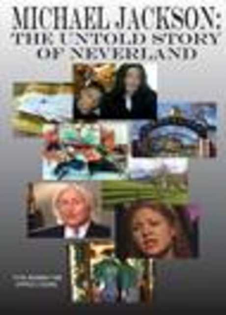 Michael Jackson: The Untold Story of Neverland