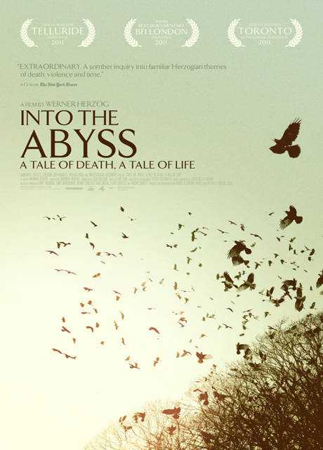 Into the Abyss: A Tale of Death, a Tale of Life