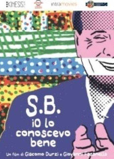 S.B. Io lo conoscevo bene