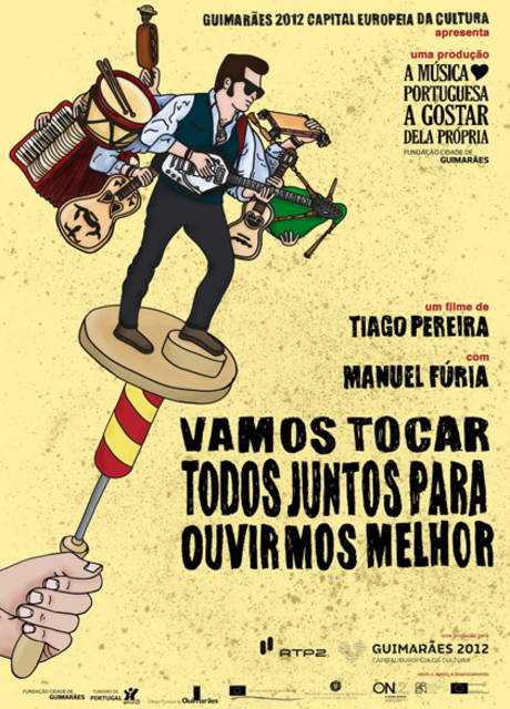 Vamos tocar todos juntos para ouvirmos melhor