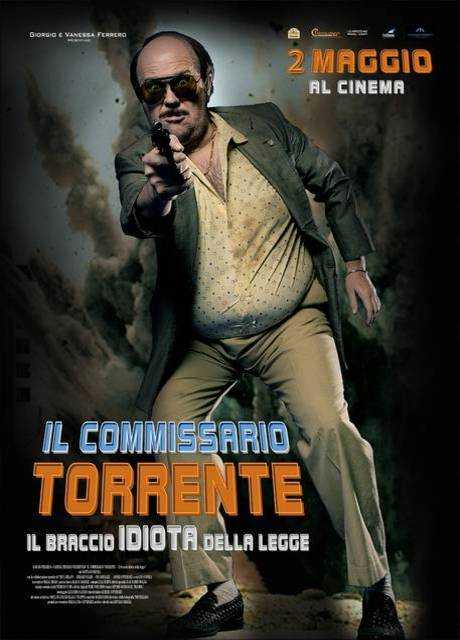 Il Commissario Torrente - Il braccio idiota della legge