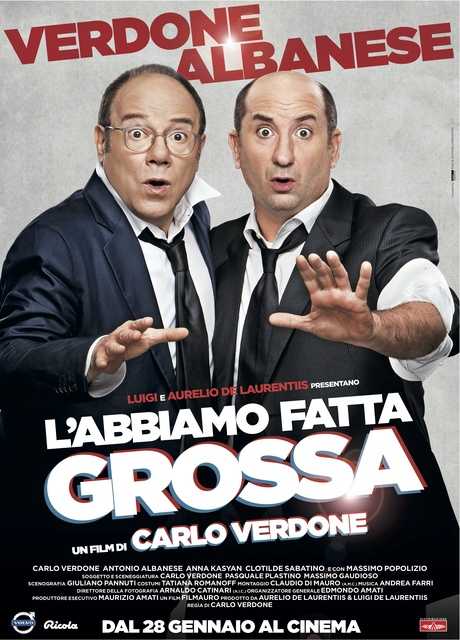 L'abbiamo fatta grossa