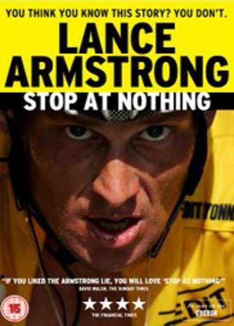 Stop At Nothing The Lance Armstrong Story Recensioni del film Stop at Nothing: The Lance Armstrong Story @ ScreenWEEK