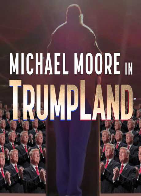 Michael Moore in TrumpLand