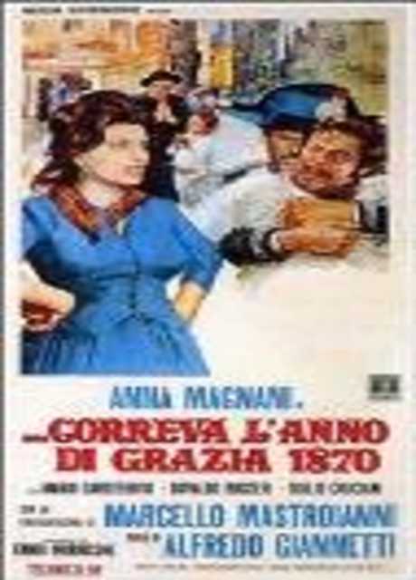 Correva l'anno di grazia 1870