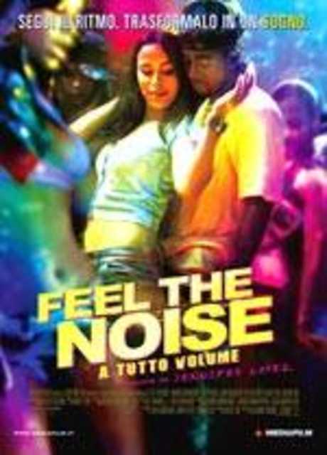 Feel the Noise - A tutto volume