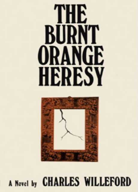 The Burnt Orange Heresy