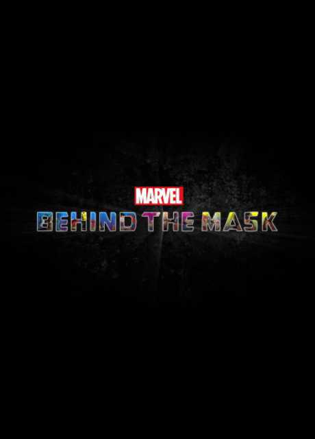Marvel's Behind the Mask