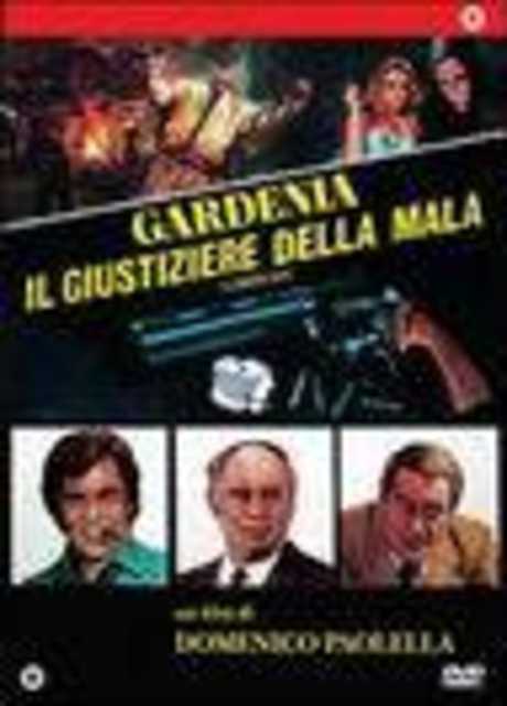 Gardenia, il giustiziere della mala