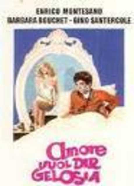 Amore vuol dir gelosia