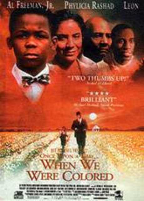 Once Upon a Time....When We Were Colored