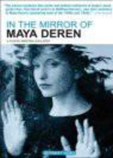 In the Mirror of Maya Deren