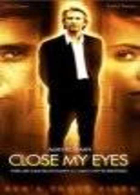 Close my eyes