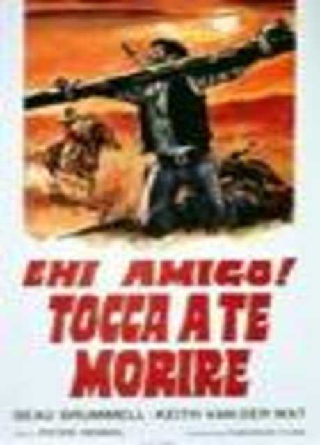 Ehi amigo tocca a te morire