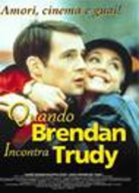 Quando Brendan incontra Trudy