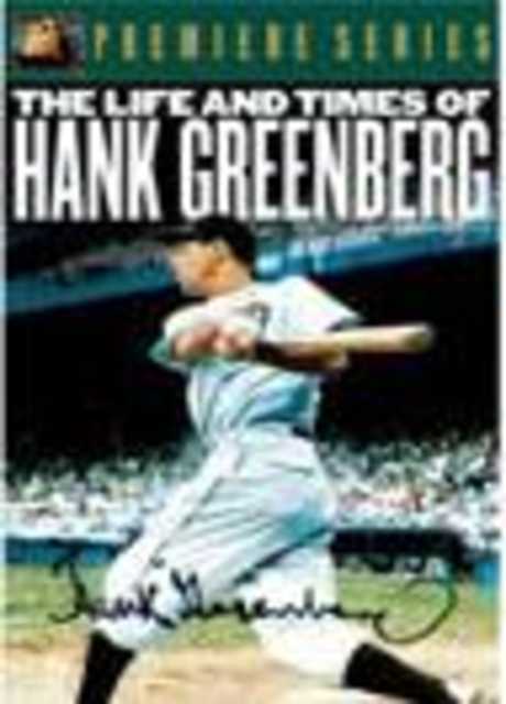 The Life and Times of Hank Greenberg