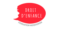 DROIT D’ENFANCE - FONDATION MEQUIGNON