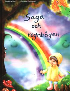 Saga och regbågen ISBN 9789197625760_edited-1 Saga och regbågen ISBN 9789197625760_edited-1