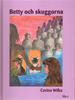 Betty och skuggorna ISBN 919734592X Betty och skuggorna ISBN 919734592X