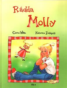 Rädda Molly ISBN 9789197625753 Rädda Molly ISBN 9789197625753