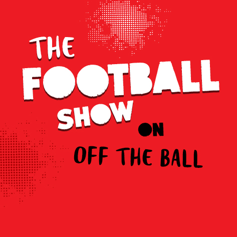 LIVE: The Football Show