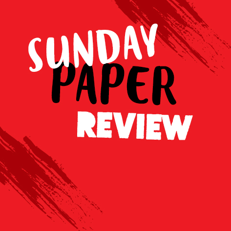 LIVE: Sunday Paper Review