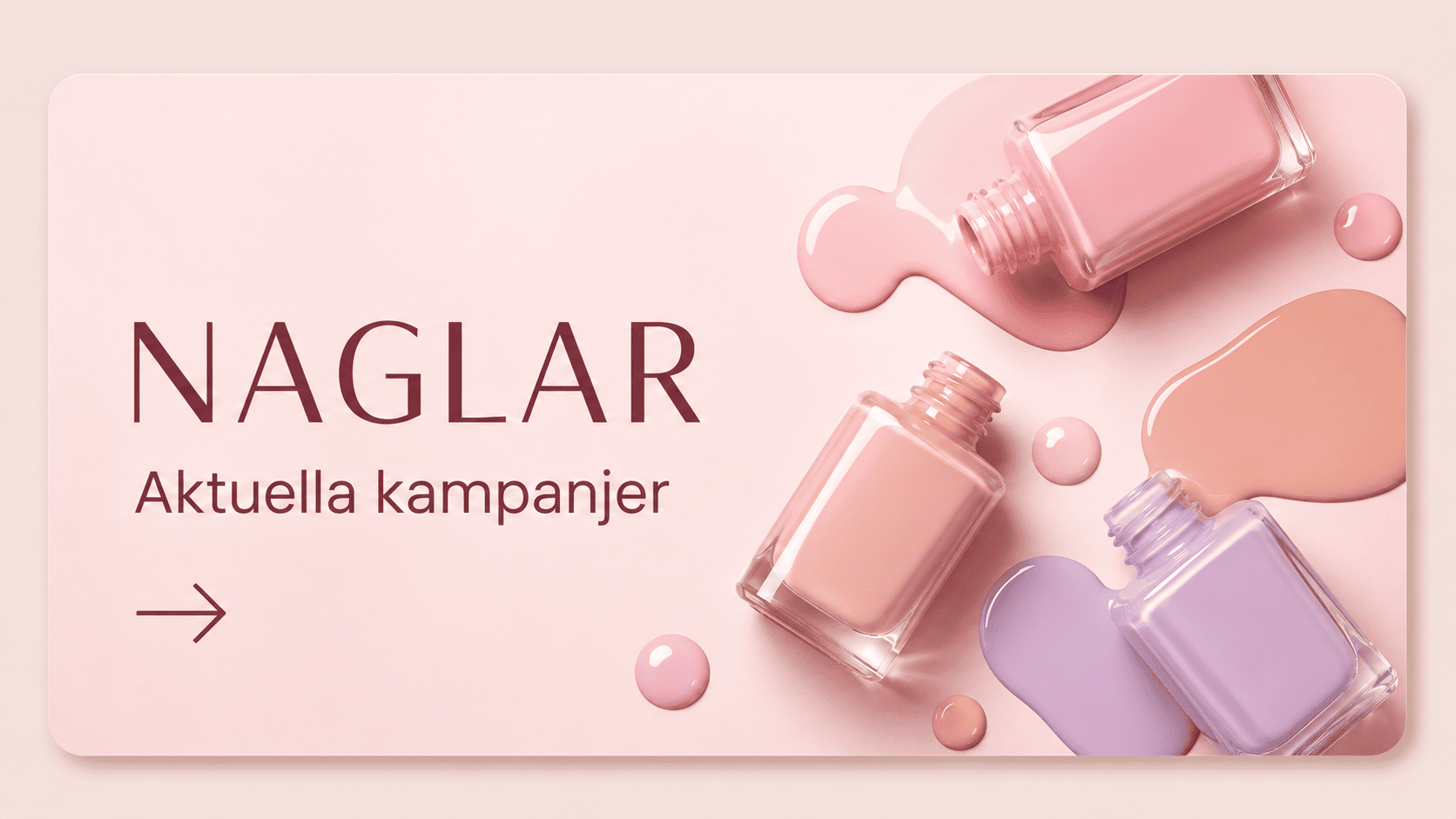 Naglar – aktuella kampanjer