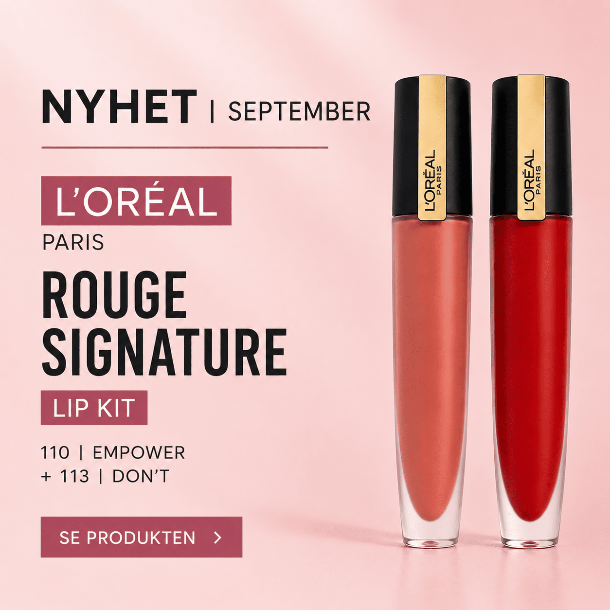 Nyhet i september - L'Oréal Rouge Signature Lip Kit