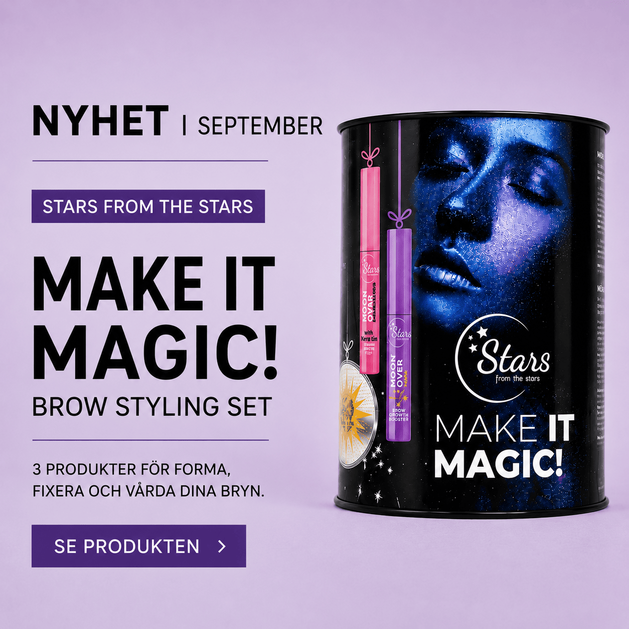 Nyhet i september - Stars From The Stars Make It Magic Brow Set