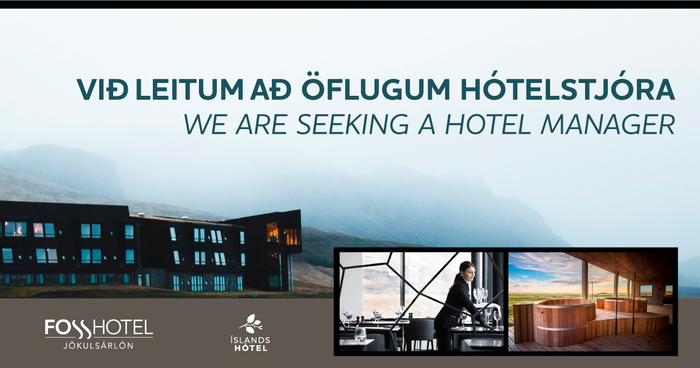 Hótelstjóri / Hotel Manager - Fosshótel Jökulsárlón