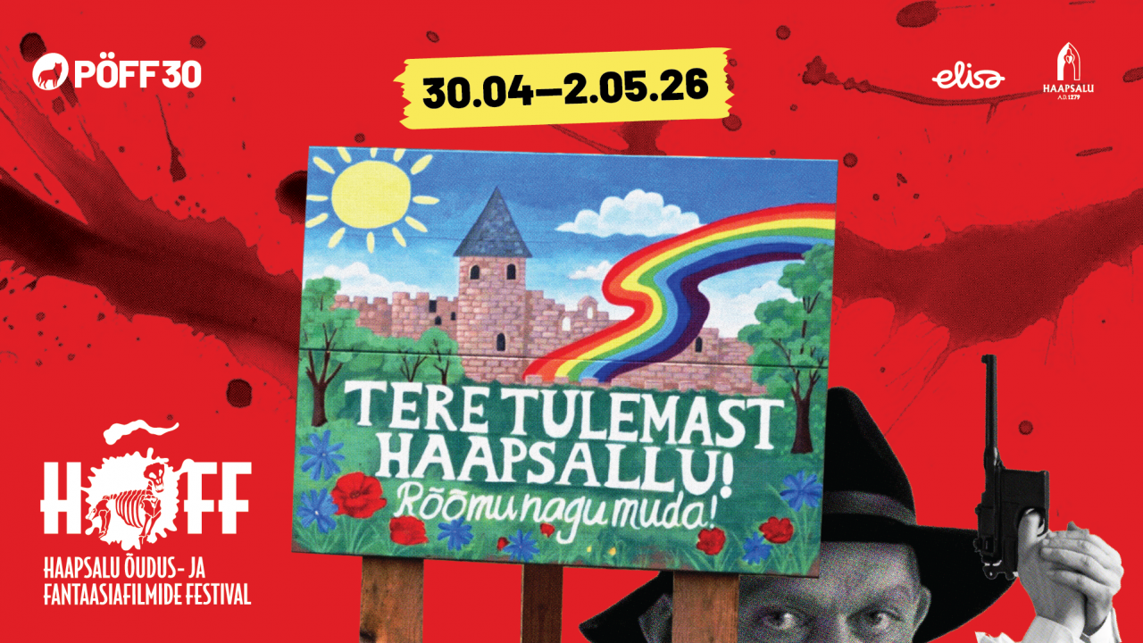 Haapsalu Õudus- ja Fantaasiafilmide Festival HÕFF soovitab