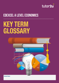 Edexcel A Level Economics A Key Term Glossary Economics Tutor2u