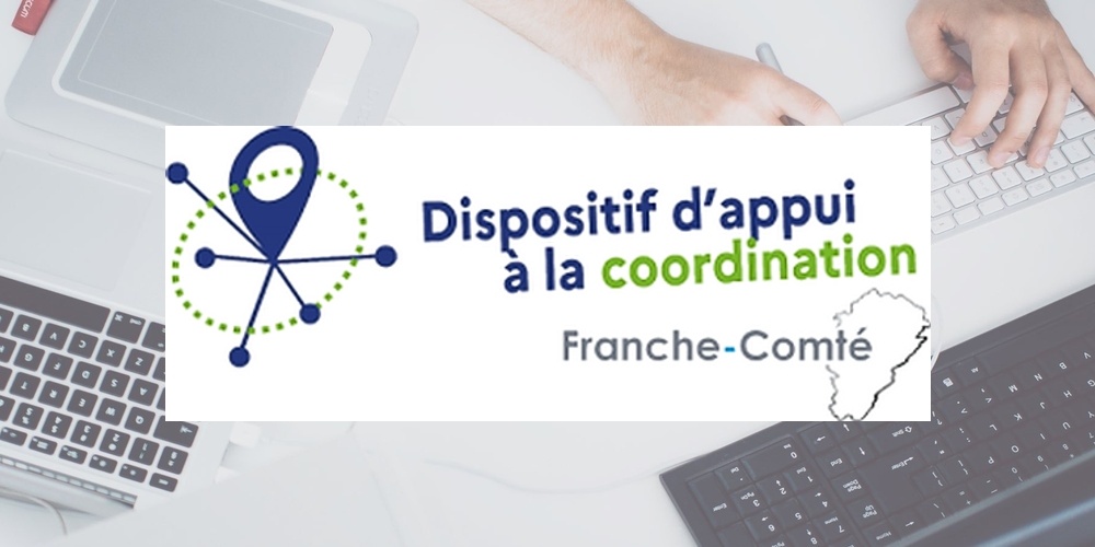 Dispositif d’Appui à la Coordination Franche-Comté