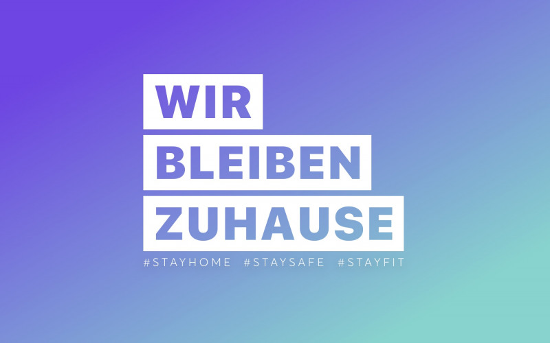 #wirbleibenzuhause - drinnen bleiben, fit bleiben und Zeichen setzen.