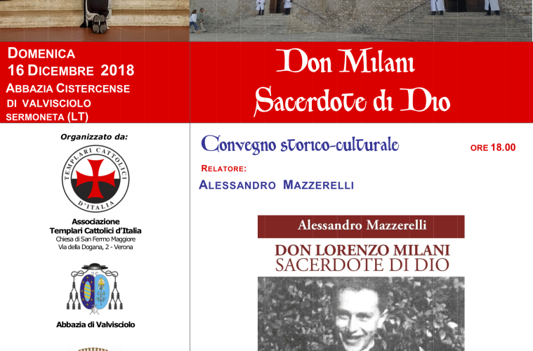 I Templari Cattolici d'Italia propongono il convegno: "Don Milani sacerdote di Dio" a Valvisciolo.