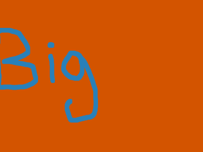 BIG!