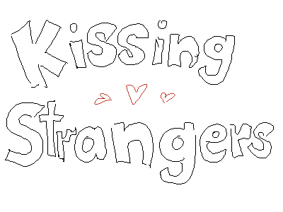 Kissing strangers!