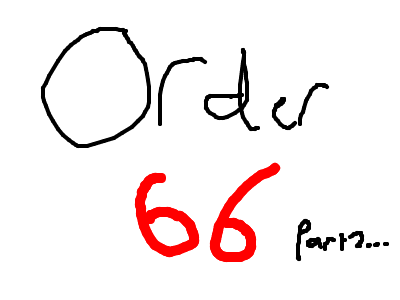 Star Wars Order 66 part 2:The 501st