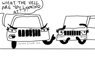 Angy Cherokee and calm Grand Cherokee