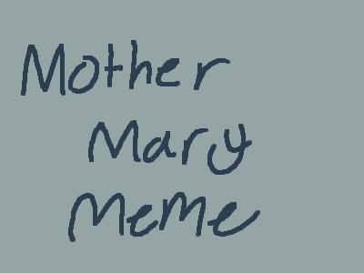 mother mary meme ft,huski,and charmander