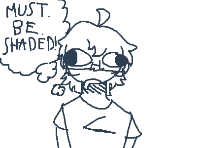 Never give me paper, I have a shading problem.