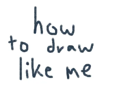 How I draw (cuz I was asked) 