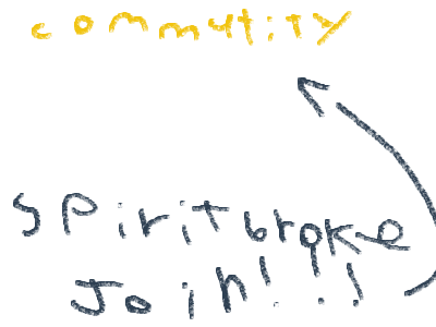 spirit broke JOIN IN COMMUTITY