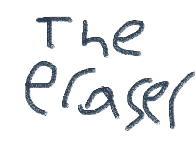The eraser